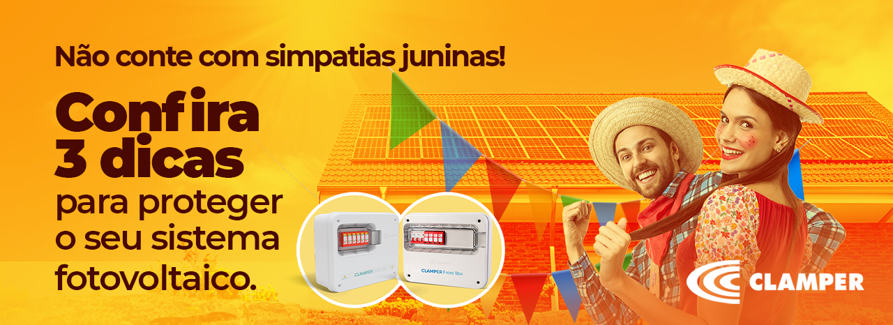 Não conte com simpatias juninas, confira 3 dicas para proteger o seu sistema fotovoltaico